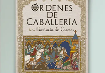 Ordenes de Caballería de la provincia de Cáceres